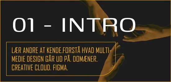 Get to know others. Learn what makes up the backbone of Multimedia Design. Domains, Creative Cloud, Figma.