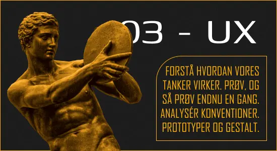 Understand the way our minds work. Try and then try again. Analyse conventions. Prototype and Gestalt.
